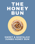 [PRE-ORDER] THE HONEY BUN