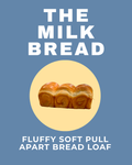 [PRE-ORDER] THE MILK BREAD