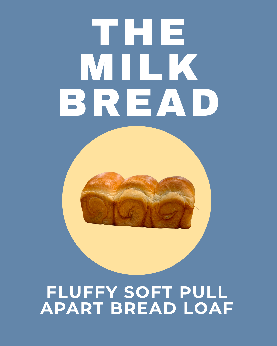 [PRE-ORDER] THE MILK BREAD